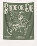 Bride or Die and Ride or Die with Martini Banner Moss
