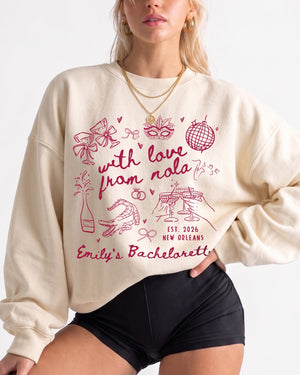 With Love from Nola party sweatshirt for girls trips, Mardi Gras weekends, and bachelorette celebrations