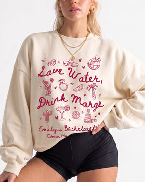 Save Water Drink Margs Sweatshirt