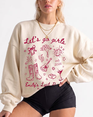 Let's Go Girls Cowgirl Party Sweatshirt