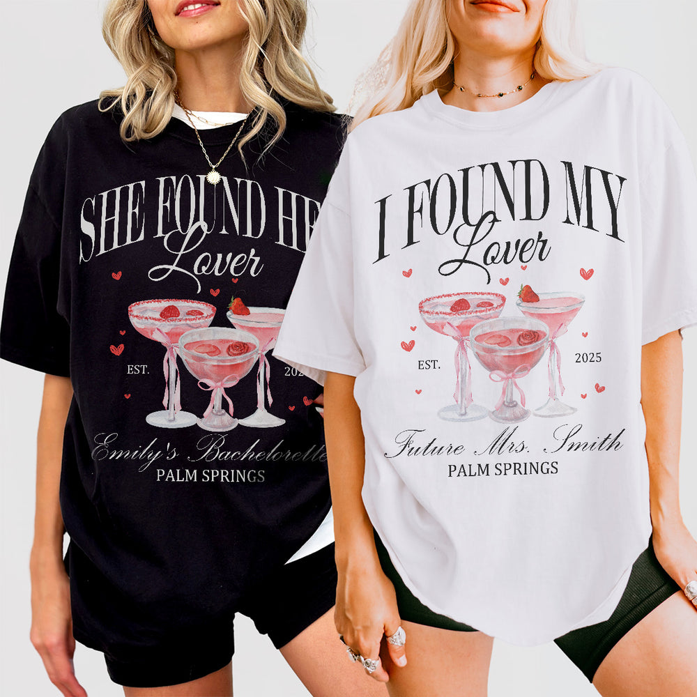 Fun matching bachelorette party shirts with "She Found Her Lover" and "I Found My Lover" designs for the bride and bridesmaids' girls trip