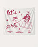 Let's Go Girls Cowgirl Bottle Banner White