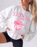 Man, I Feel Like A Bride & Let's Go Girls Disco Sweatshirt White