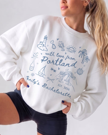 "With Love From Portland" coastal bachelorette sweatshirt for the bride