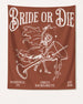 Bride or Die and Ride or Die with Martini Banner Yam