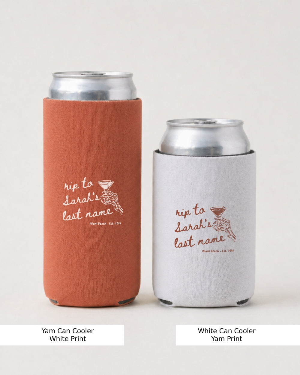 RIP to Sarah's last name Can Cooler Yam