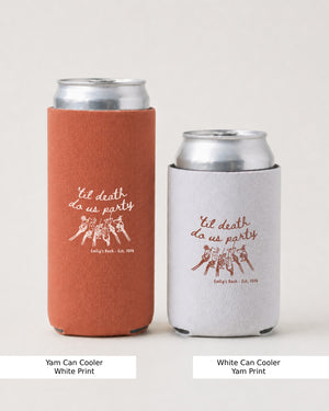 Til death do us party Can Cooler Yam
