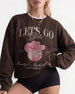 Man, I Feel Like A Bride & Let's Go Girls Disco Sweatshirt Dark Chocolate