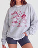 Wild Wild Wife Cowgirl Tequila Sweatshirt Sport Grey